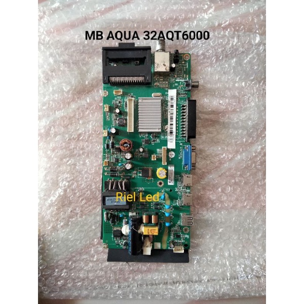 MB - MAINBOARD - MODULE MOTHERBOARD MESIN TV LED AQUA LE32AQT6000T - 32AQT6000T - LE32AQT6000 - 32AQ