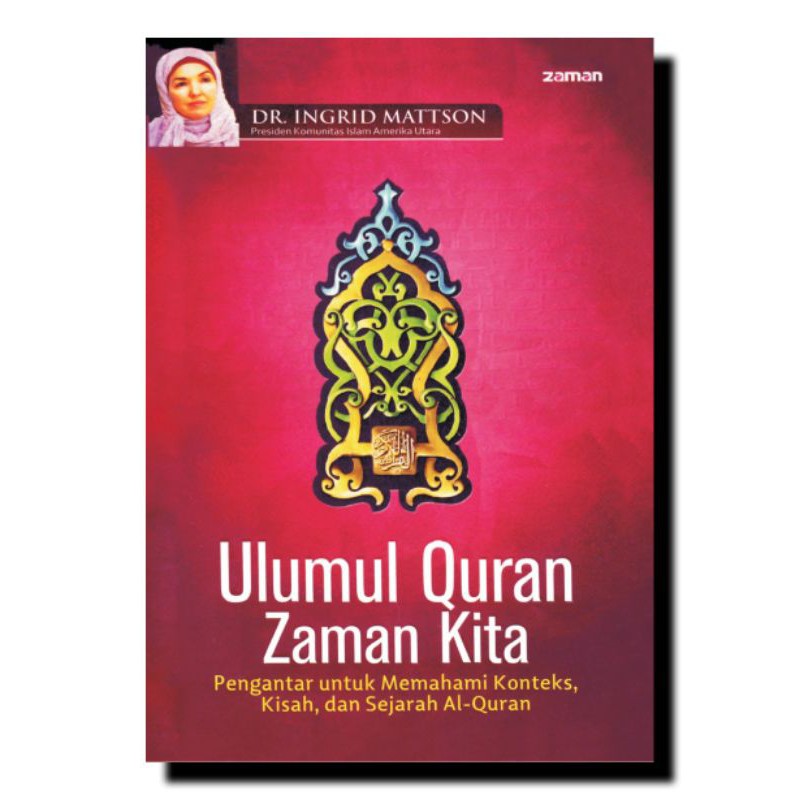 Ulumul Quran Zaman Kita - Ingrid Mattson
