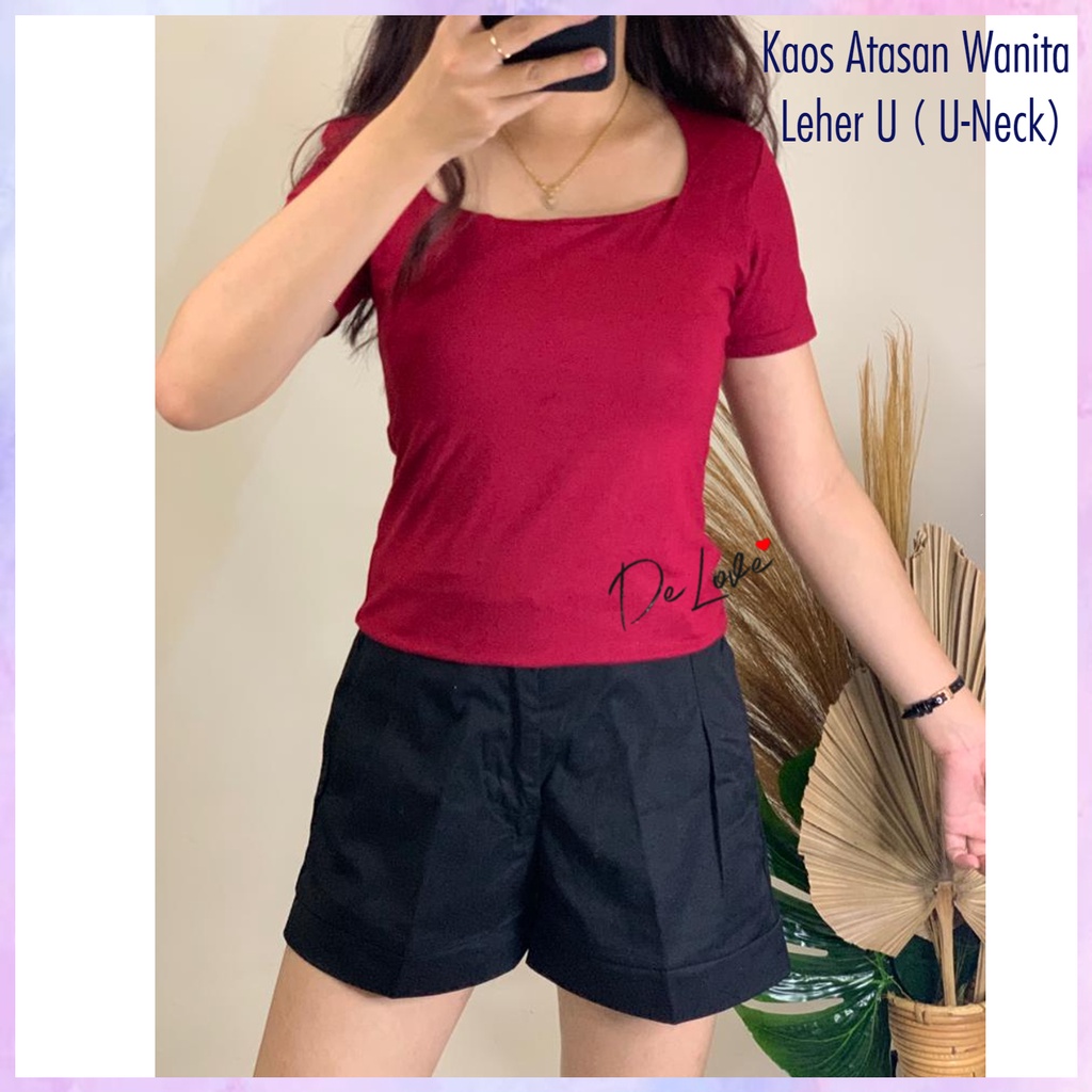 DeLove - Kaos Atasan Bodyslim Wanita Leher U  / Kaos Tshirt Polos Sexy Lengan Pendek u-neck lengan p