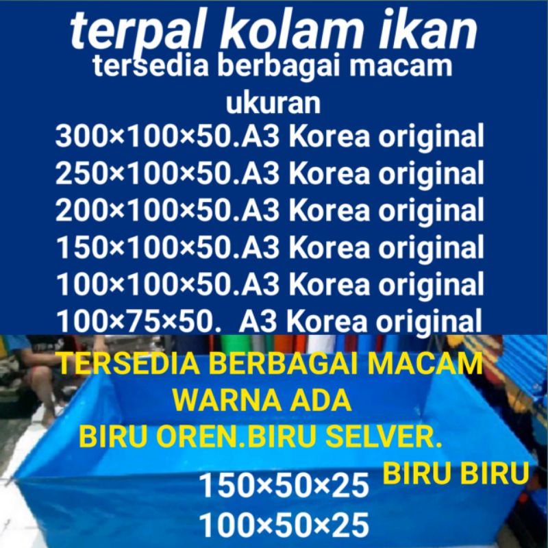 TERPAL KOLAM IKAN TYPE A3 TERSEDIA BERBAGAI MACAM UKURAN 300×100×50