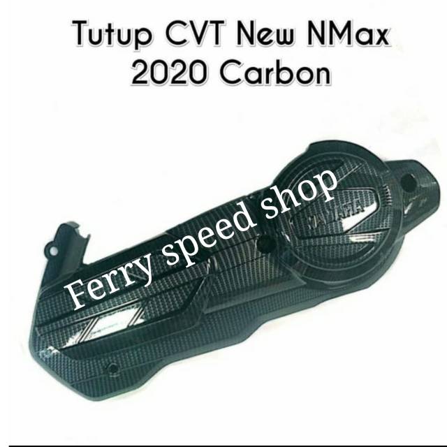 TUTUP CVT NEW NMAX 2020 / COVER CVT NEW NMAX 2020 - TUTUP CVT - COVER CVT NEMO CARBON NMAX NEW 2020