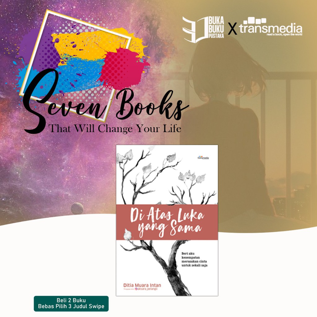 PROGRAM SEVENT BOOK THAT WILL CHANGE YOUR LIVE 25-DI ATAS LUKA YG SAMA