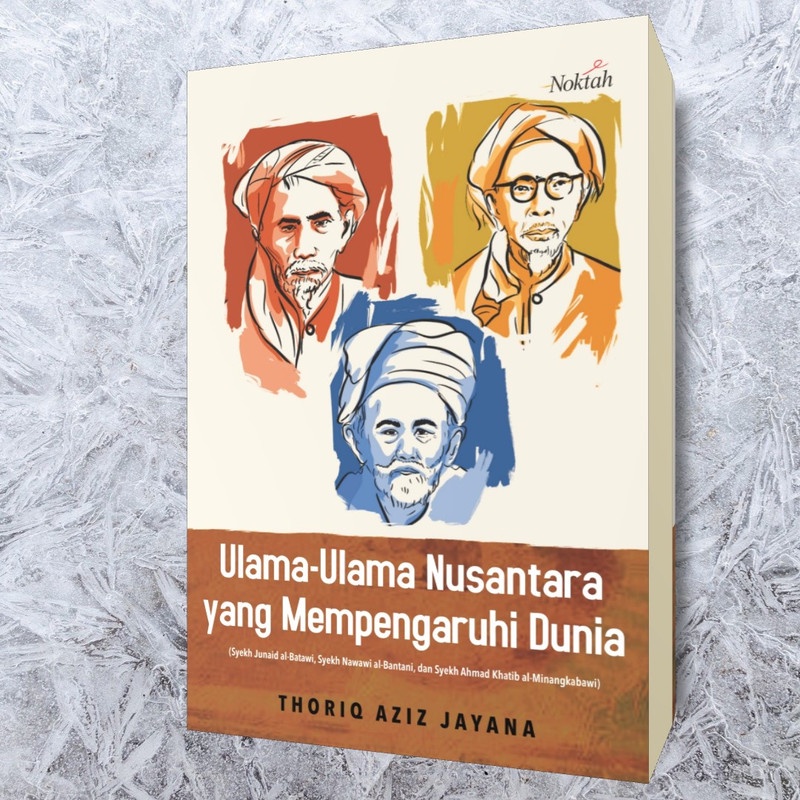Ulama-Ulama Nusantara yang Mempengaruhi Dunia