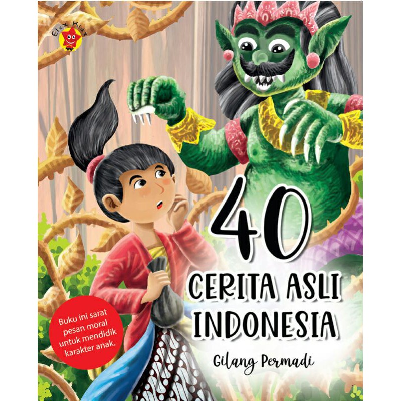 40 Cerita Asli Indonesia