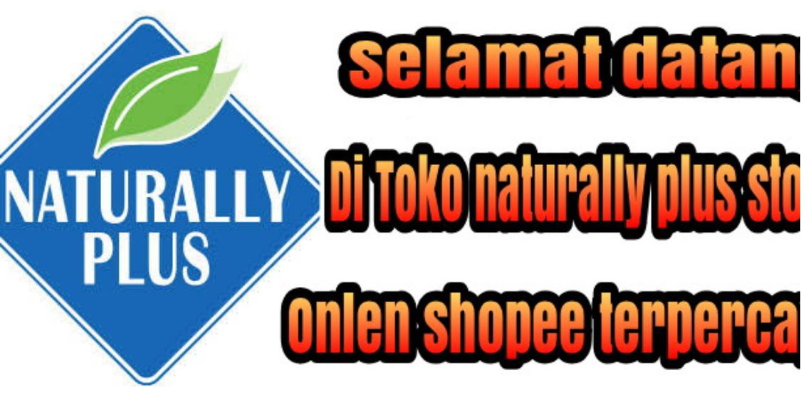 Toko Online Naturally plus store Shopee Indonesia