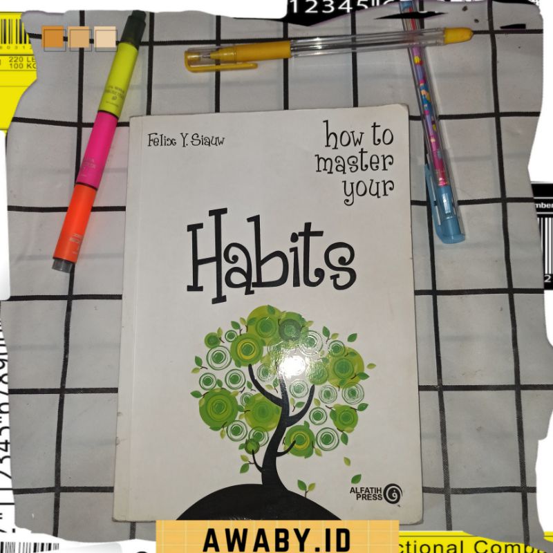Buku How To Master Your Habits - Felix Y. Siauw