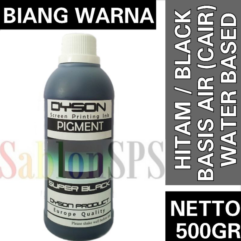 BIANG WARNA SABLON SUPER BLACK 500GR DYSON PIGMEN SABLON