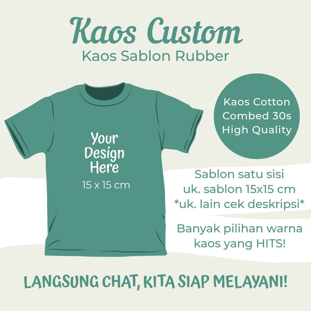 Custom Kaos Sablon Rubber Cotton Combed 30s