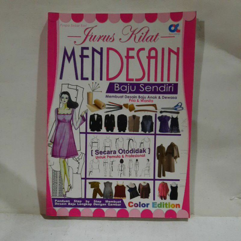 Buku Keterampilan - Jurus Kilat Mendesain Baju Sendiri