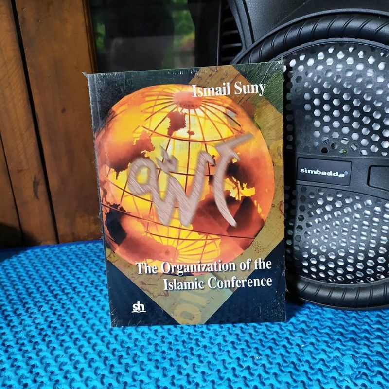 THE ORGANIZATION OF THE ISLAMIC CONFERENCE. Ismail Suny