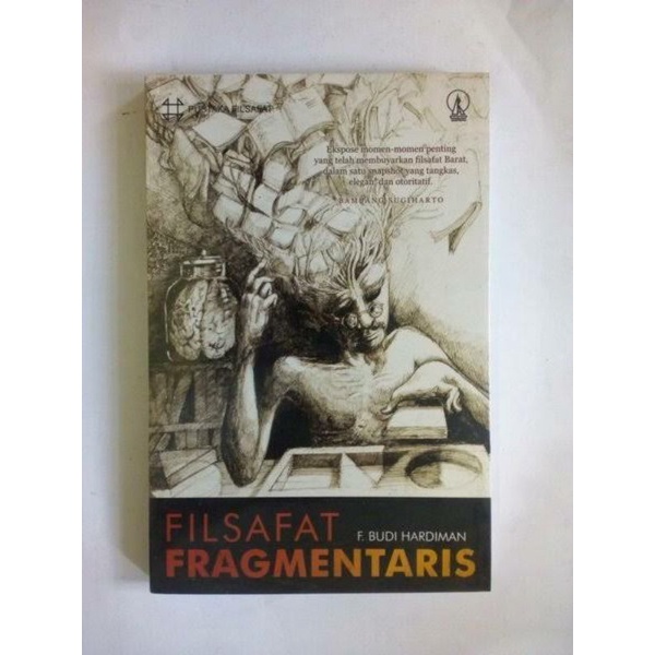 Filsafat fragmentaris budi hardiman