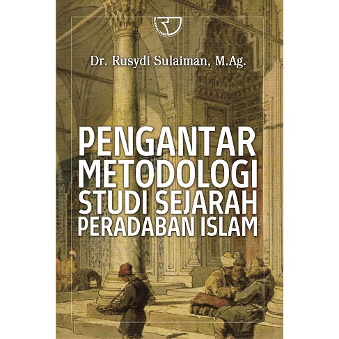 

Buku Pengantar Metodologi Study Sejarah Peradaban Islam (Original)