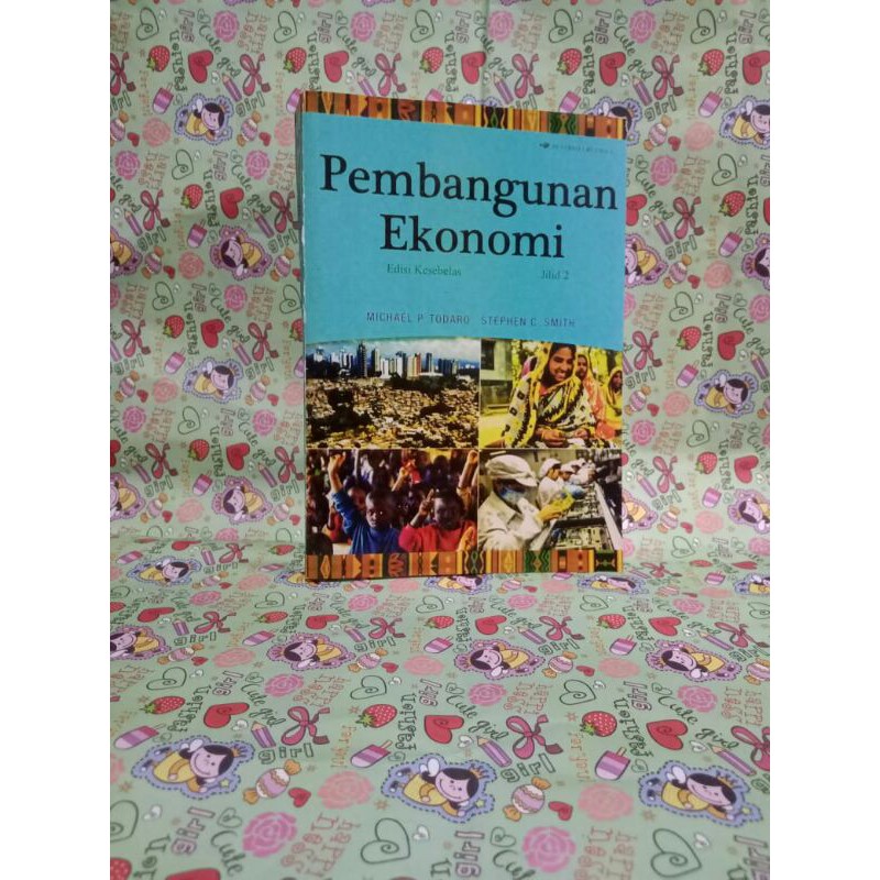 PEMBANGUNAN EKONOMI EDISI 11 BUKU 2 BY MICHAEL P TODARO
