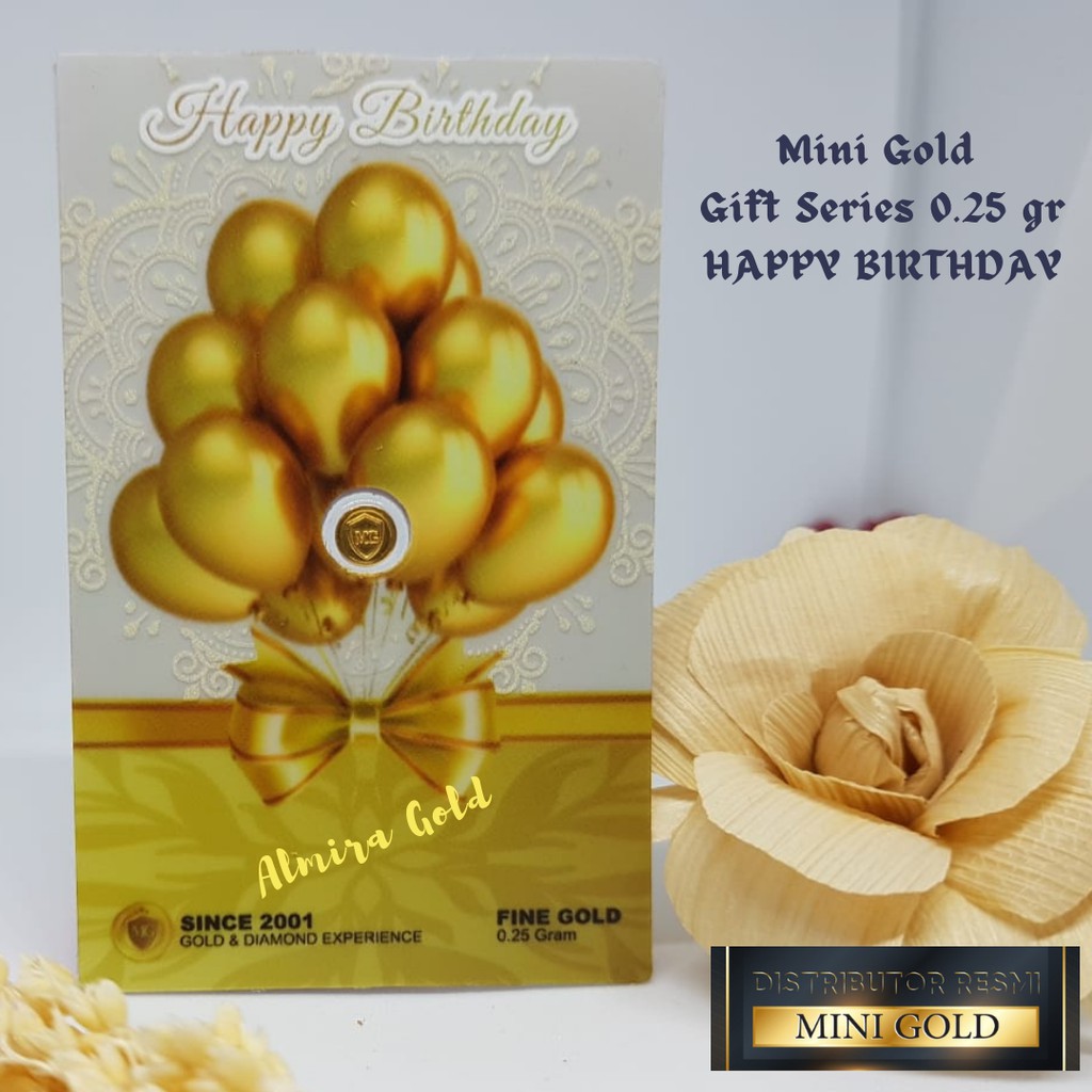 MINI GOLD GIFT SERIES HAPPY BIRTHDAY LOGAM MULIA 24 K EMAS BATANGAN 0.25 GRAM