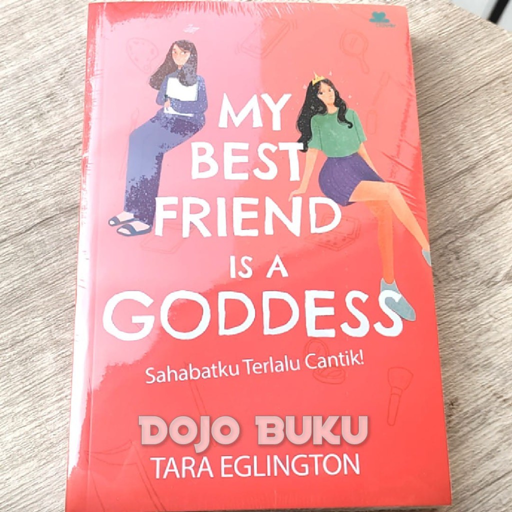 My Best Friend Is A Goddess by Tara Eglington