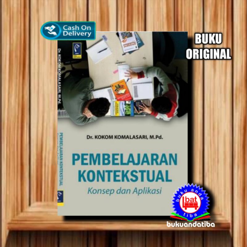 Jual BUKU PEMBELAJARAN KONTEKSTUAL Konsep Dan Aplikasi - DR. KOKOM ...