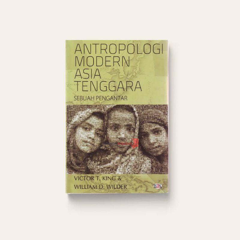 Antropologi Modern Asia Tenggara - Victor T. King & William D. Wilder