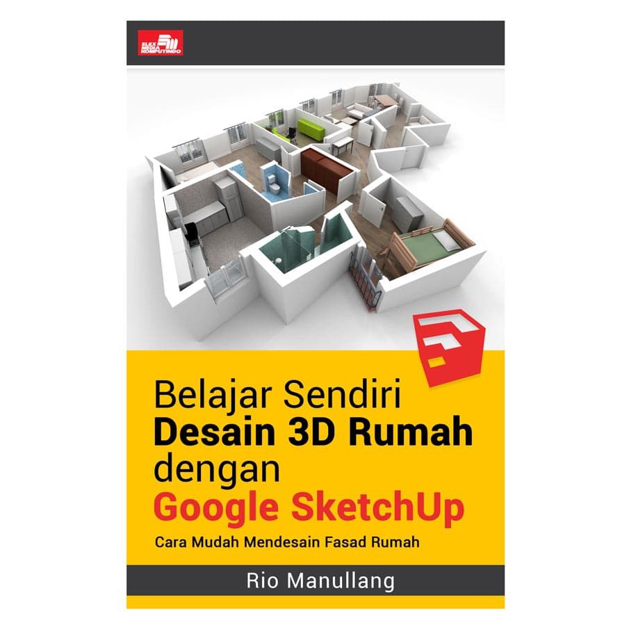 Belajar Sendiri Desain 3d Rumah Dengan Google Sketchup Shopee