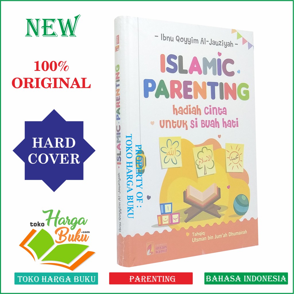 Foto ISLAMIC PARENTING - Hadiah Cinta untuk Si Buah Hati Penulis Ibnu Qoyyim Penerbit Insan Kamil