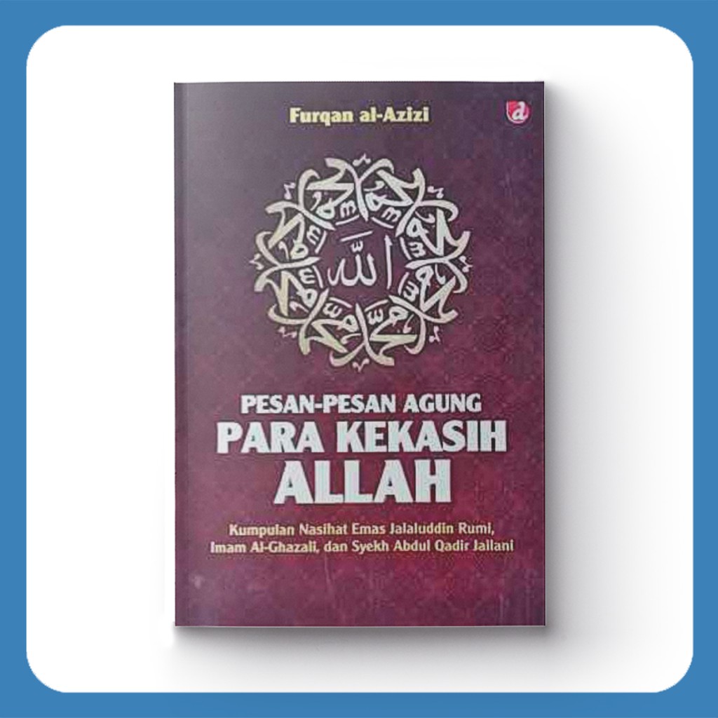 Pesan-Pesan Agung Para Kekasih Allah