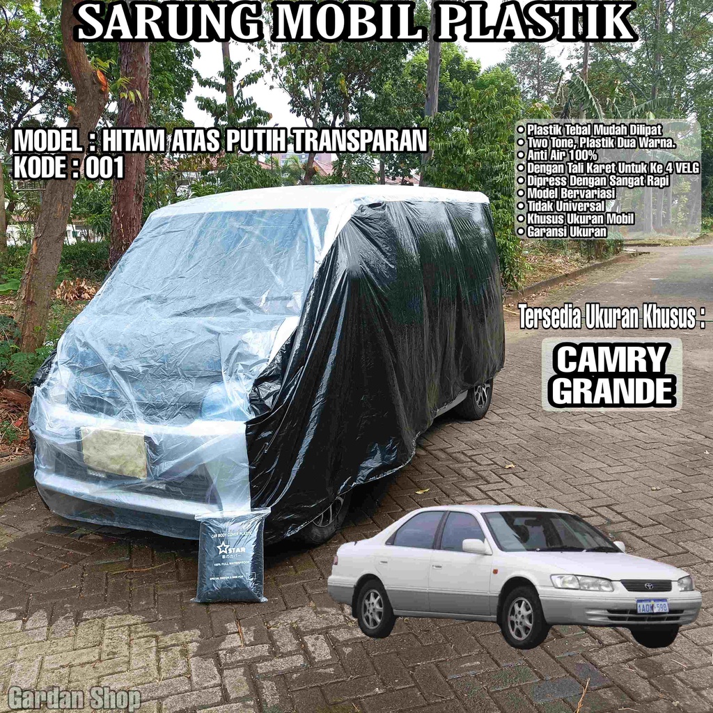 Sarung Mobil Plastik CAMRY GRANDE Hitam Atas Putih Transparan Full Anti Air