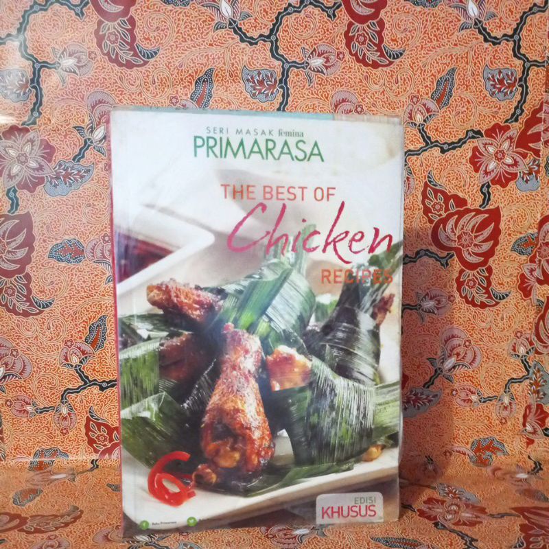 Buku Resep Masakan - Primarasa Edisi Khusus The Best Chicken Recipes