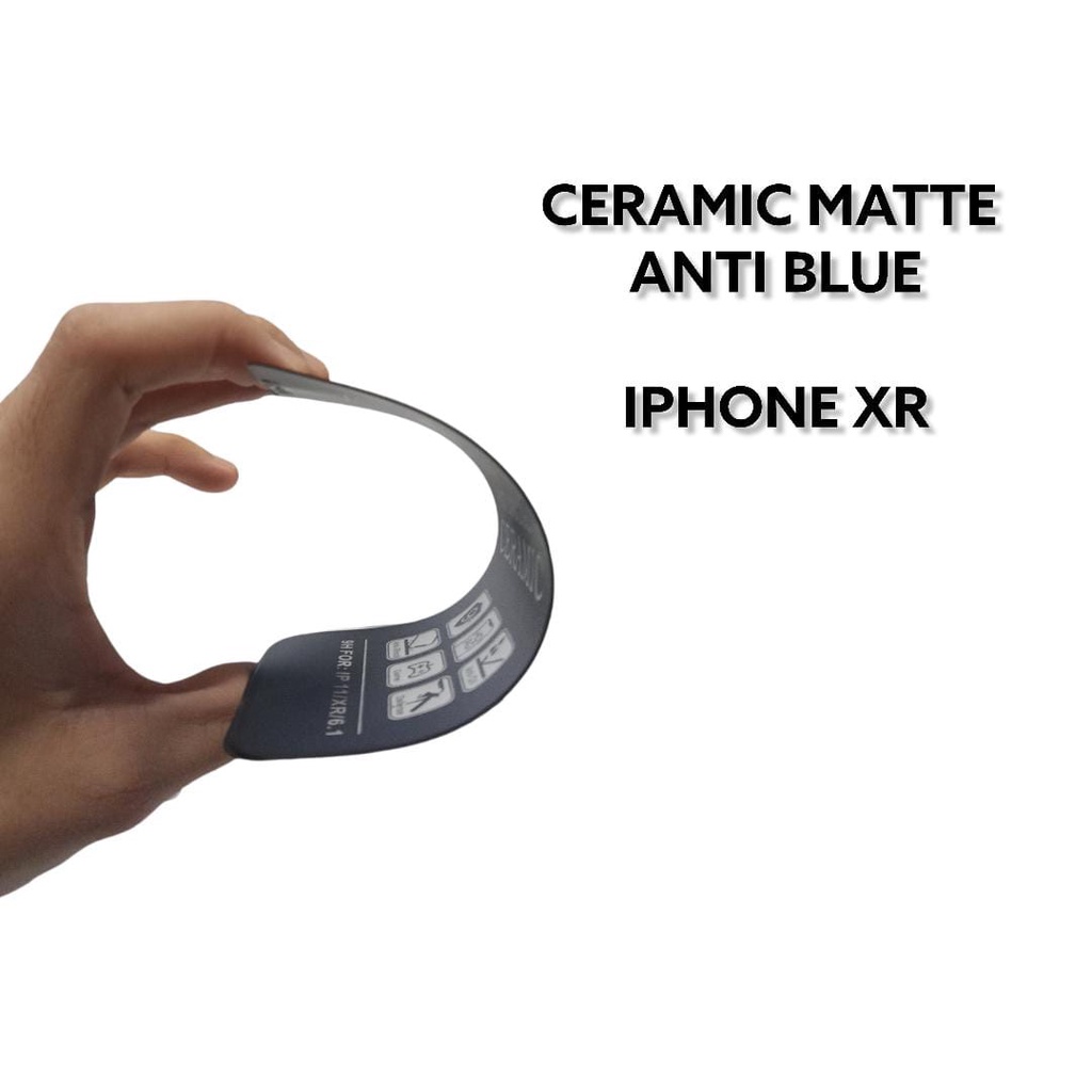 CMAB Ceramic Matte Anti Blue iPhone XR 6.1 inchi Anti Gores Glare Full Layar No Sidik Jari