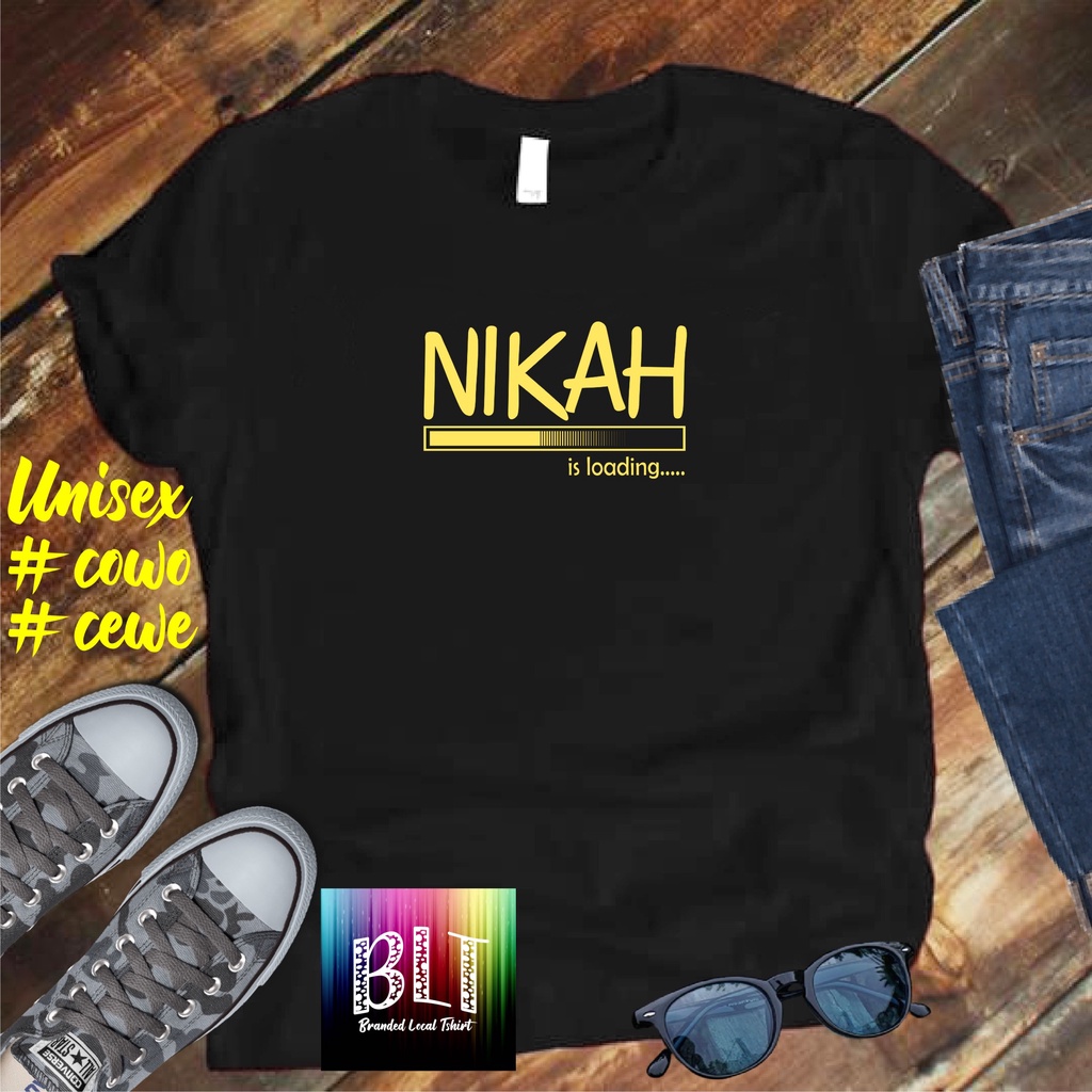 Cod/Kaos Nikah is loading/Kaos Terlaris Kualitas Terjamin Kaos Pria Distro Hits2022/Kaos Murah Kaos Cotton 30s Kaos katun/Kaos Bergambar Kaos Distro Kaos Pria Dan Wanita Kaos Kata2 Lucu Kaos Viral/Kaos Promo/Best Seller