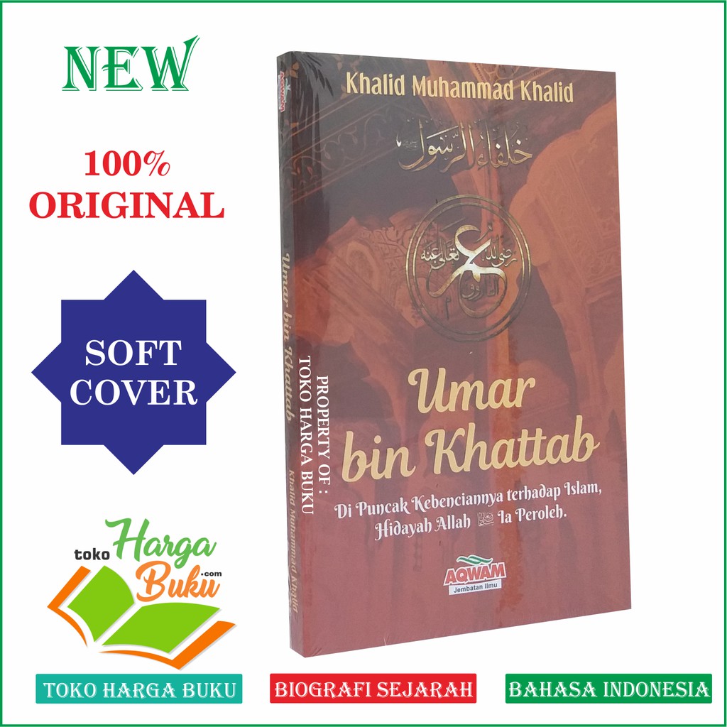 Foto Umar bin Khattab - Di Puncak Kebenciannya terhadap Islam Hidayah Allah Ia Perolah Penerbit Aqwam