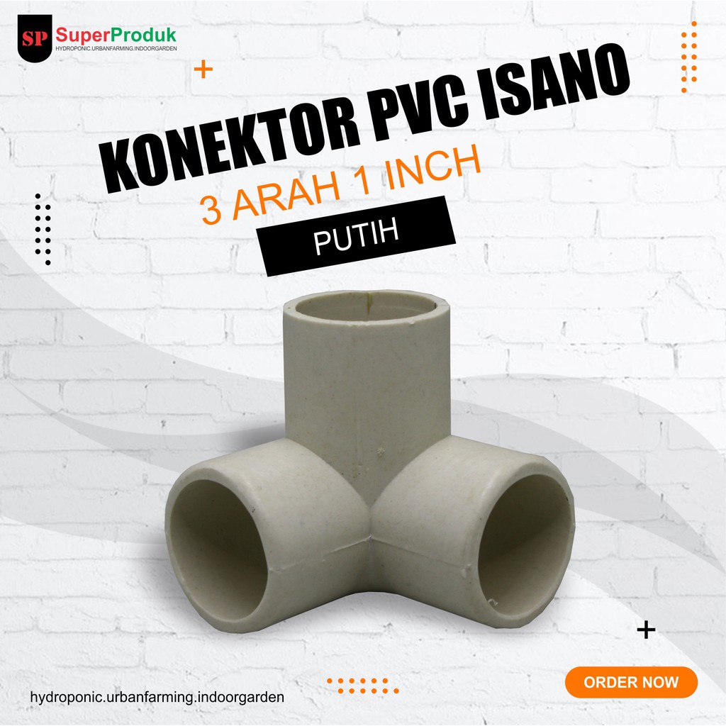 Konektor Pvc untuk Paralon 3 arah 1" Merek Isano