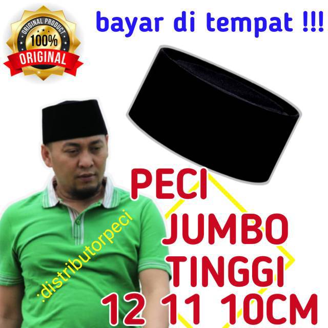 PECI JUMBO TINGGI 10 CM 11CM 12CM PREMIUM TERBARU PECI TINGGI 10CM 11CM 12CM KOPIAH PECI SONGKOK