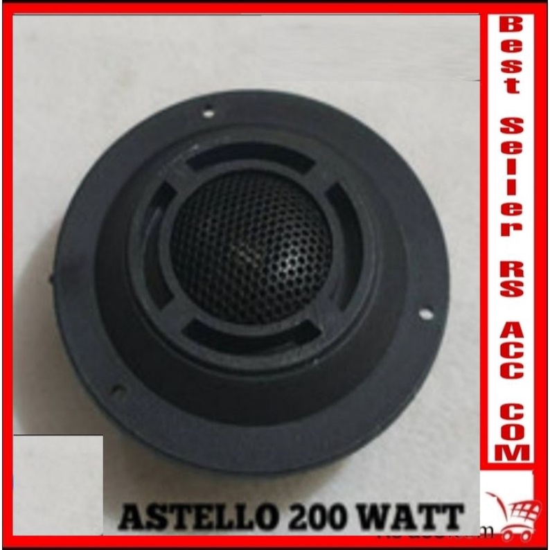 Tweeter 200 Watt ASTELLO