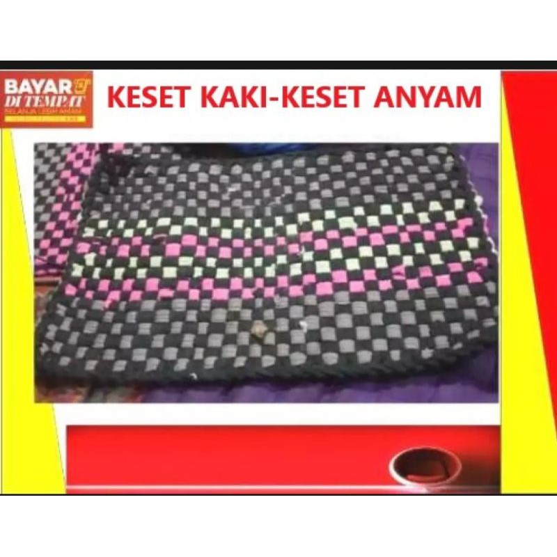 keset anyam/ keset kaki/ keset tenun