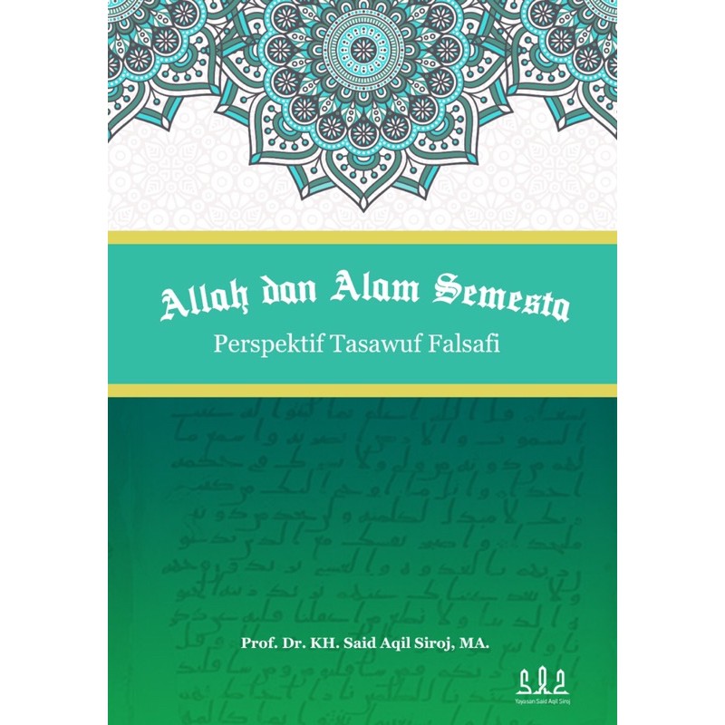 Buku Kiyai Said “Allah dan Alam Semesta Perspektif Tasawuf Falsafi