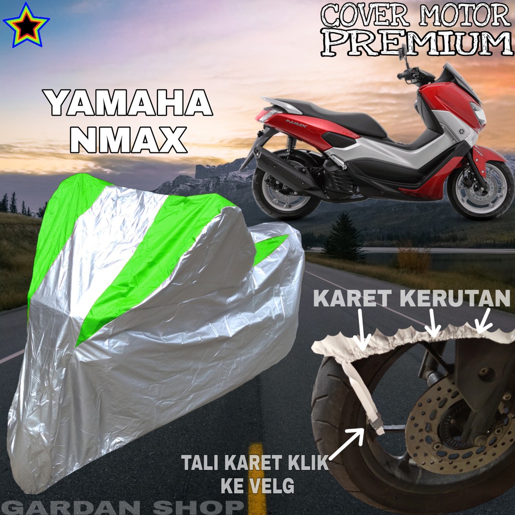 Sarung Motor YAMAHA NMAX Silver HIJAU Body Cover Penutup Pelindung Motor Yamaha Nmax PREMIUM