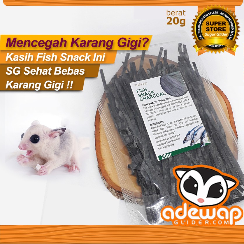 ADEWAP GLIDER Fish Snack Charcoal Camilan Perawatan Gigi Sugar Glider