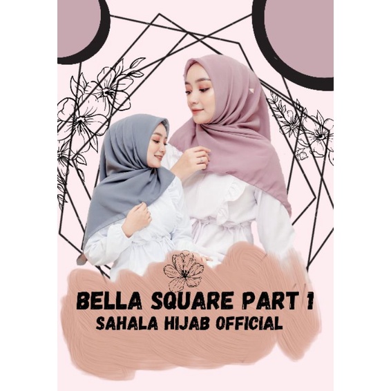 HIJAB BELLA SQUARE PREMIUM TERLARIS / JILBAB SEGI EMPAT TERMURAH/KERUDUNG BELLA SQUARE