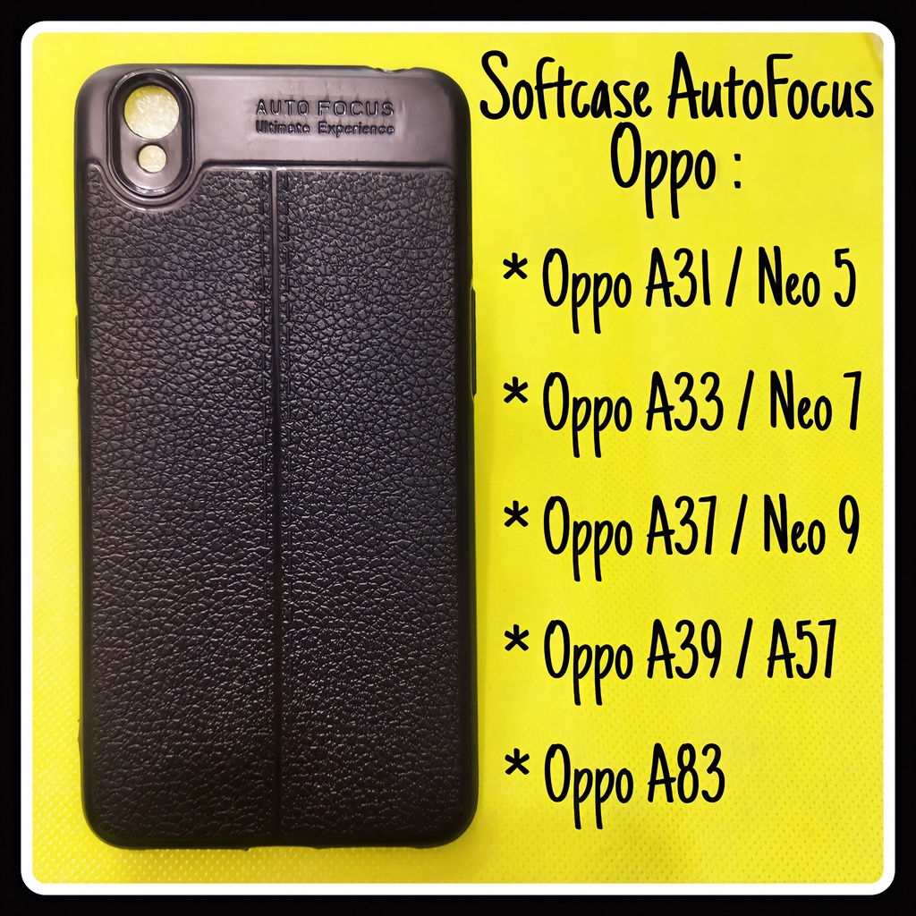 SoftCase AutoFocus Kulit Oppo A31T/ Neo 5/ A33/ Neo 7/ A37/ Neo 9/ A39/ A57/ A83