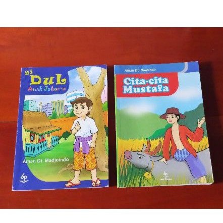 Bacaan Anak Klasik Indonesia Si Dul Anak Jakarta & Cita-Cita Mustafa