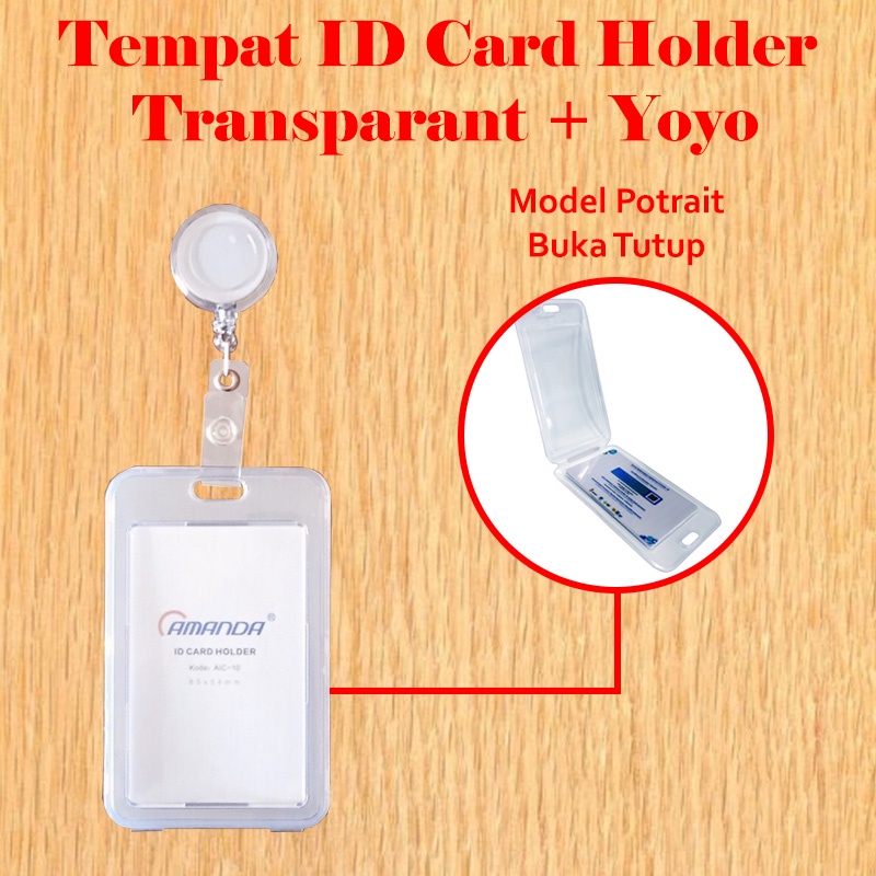 

Tempat ID Card Holder Transparant Buka Tutup Potrait Amanda Aic dan Yoyo ID card putih transparant