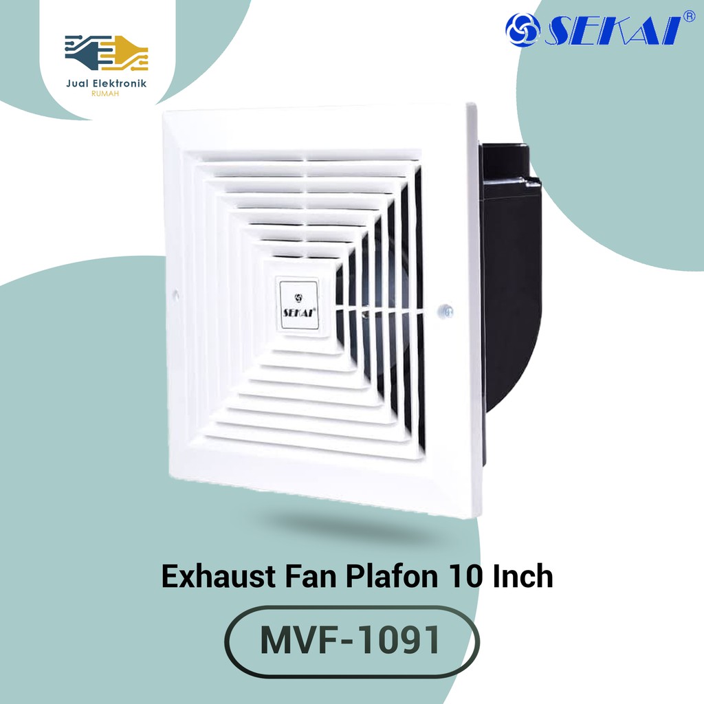 Ceiling Exhaust Sekai 10 inch  MVF1091 Kualitas Terbaik