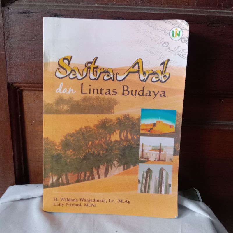 SASTRA ARAB DAN LINTAS BUDAYA OLEH H.WILDANA WARGADINATA,LC.,M.AG & LAILY FITRIANI,M.PD