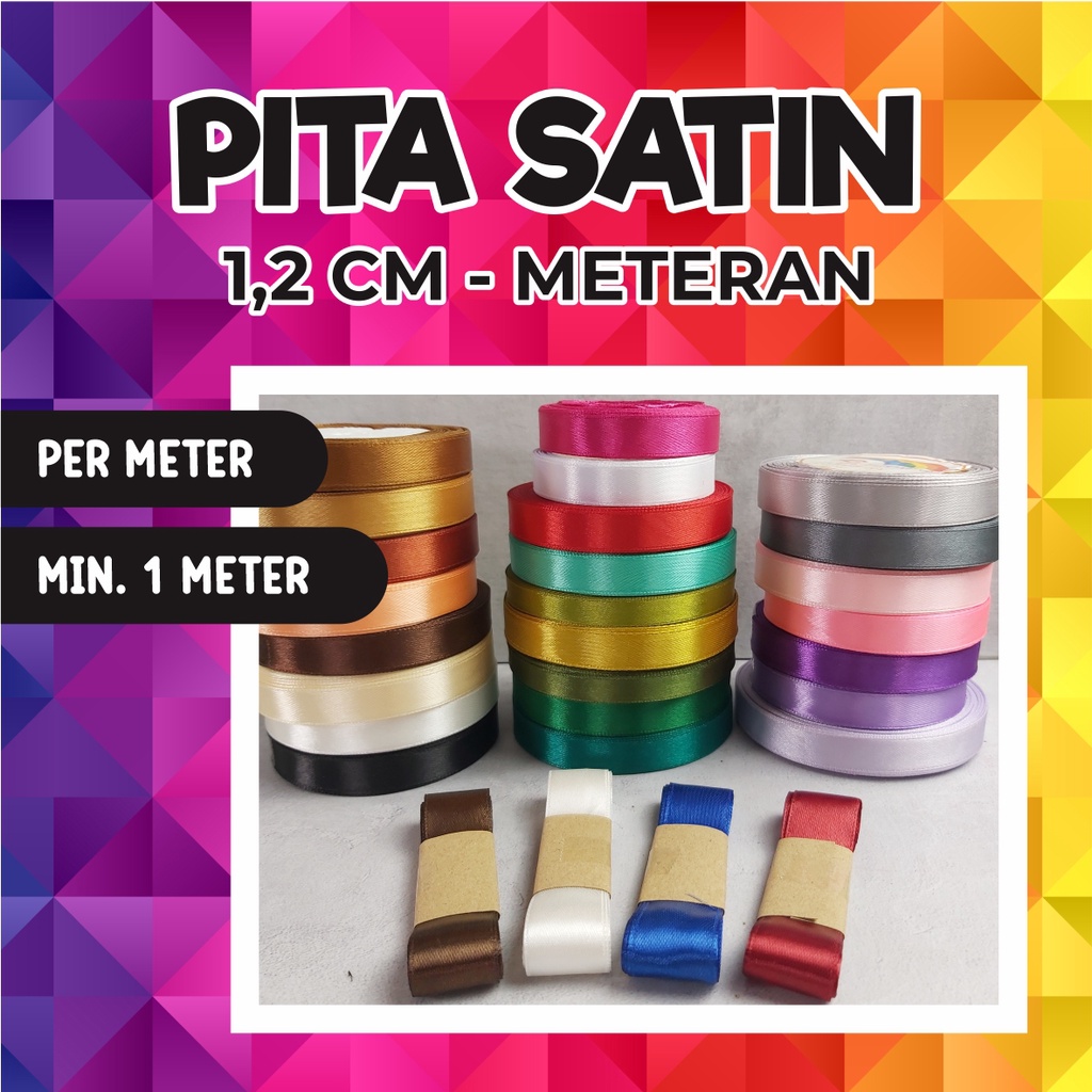 

[ECERAN] [METERAN] PITA SATIN 1.2 CM METERAN/PITA SATIN LOKAL METERAN/PITA SATIN 1.2 CM POLOS