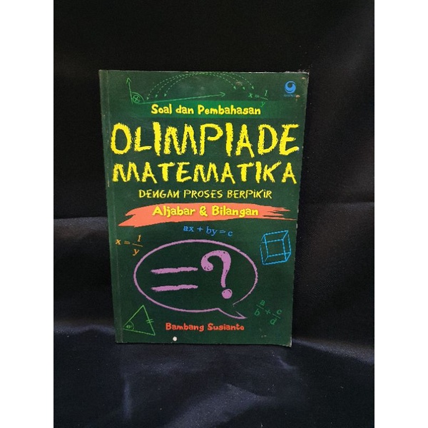 

[BUKU BEKAS] SOAL DAN PEMBAHASAN OLIMPIADE MATEMATIKA | ALJABAR & BILANGAN