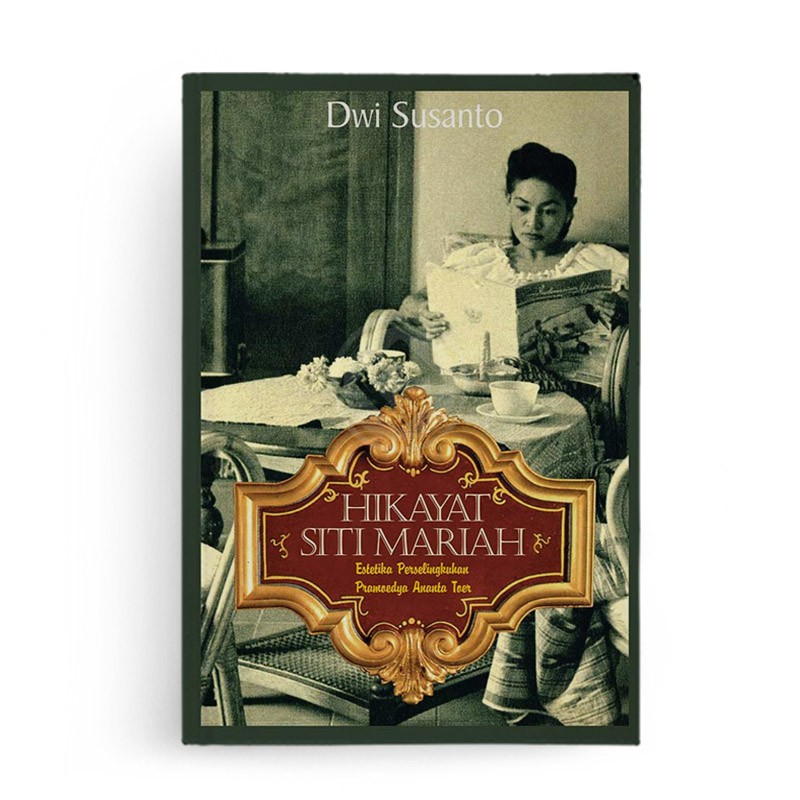 Berdikari - Hikayat Siti Mariah Estetika Perselingkuhan Pramoedya Ananta Toer - Insist Press