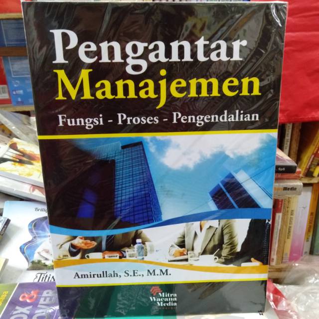 

Buku Pengantar Manajemen (Fungsi - proses - Pengendalian)