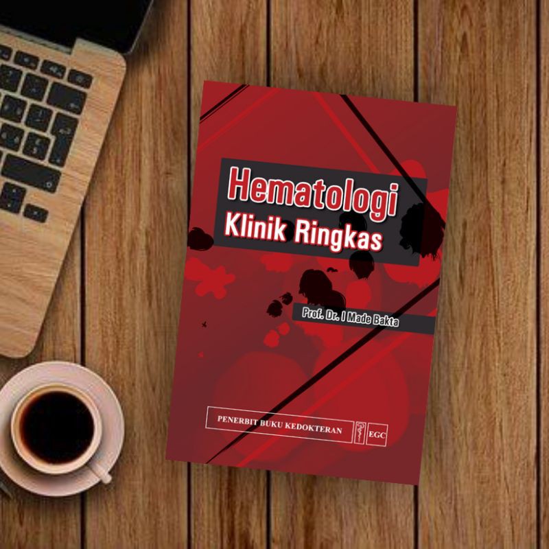 EGC BUKU KEDOKTERAN Hematologi Klinik Ringkas