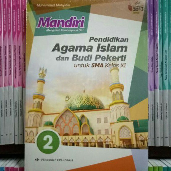 BUKU MANDIRI AGAMA ISLAM DAN BUDI PEKERTI SMA/MA KELAS 11 REVISI K13N ERLANGGA