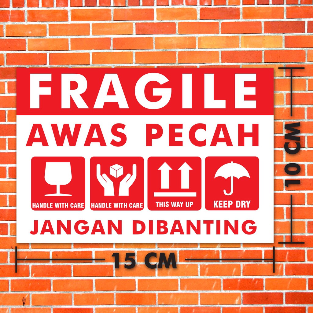 

Sticker Fragile Awas Pecah Stiker Jangan Dibanting Hati - Hati 15x10 cm