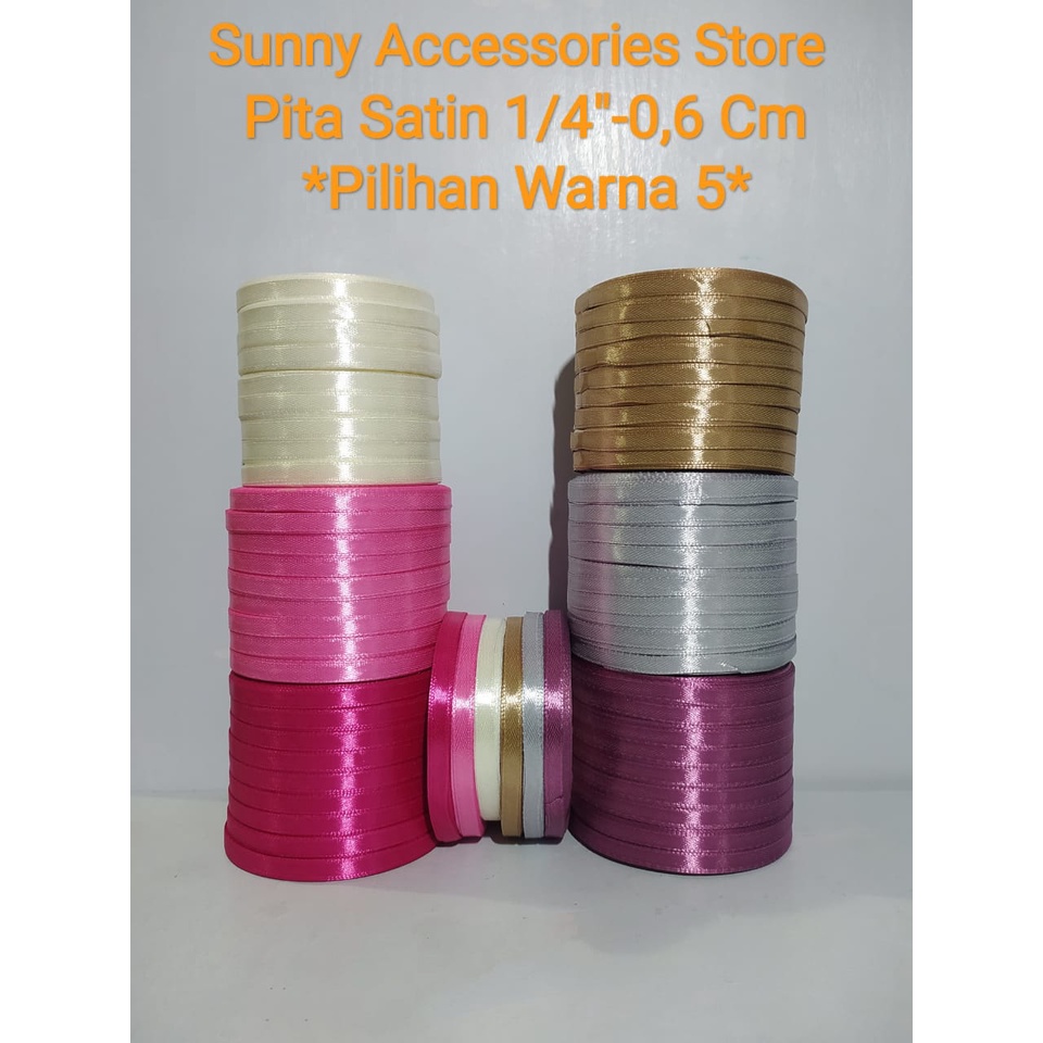 

Pita Satin Import 1/4"-0,6 Cm 20 Yard Pilihan Warna 5 *Premium Product* (Per 1 Rol)